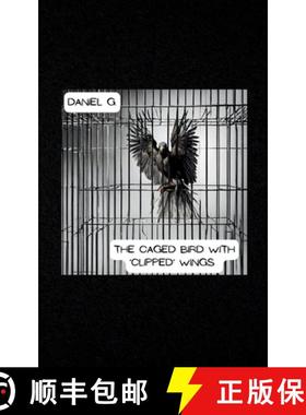 预订 The Caged Bird With 'Clipped' Wings [9789358318982]
