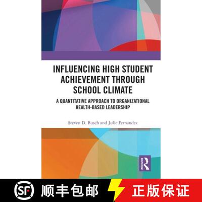 【3-4周达】精装 Influencing High Student Achievement through School Culture and Climate : A Quantitat... [9780815383741]