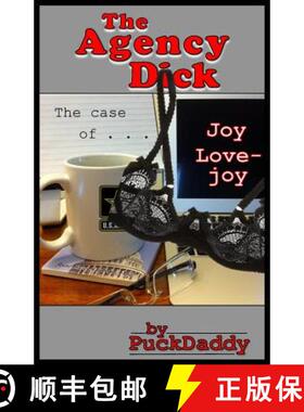 预订 The Agency Dick: The Case of Joy Lovejoy [9780692732632]