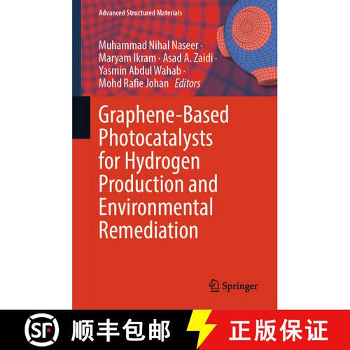 【3-4周达】精装 Graphene-Based Photocatalysts for Hydrogen Production and Environmental Remediation [9783031684630]