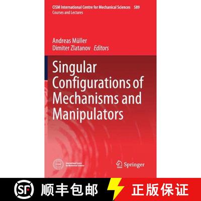 【3-4周达】Singular Configurations of Mechanisms and Manipulators [9783030052188]