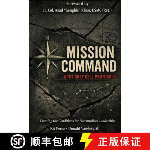 【3-4周达】精装 Mission Command and the Grey Cell Protocols: Creating the Necessary Conditions for De... [9798995205609]