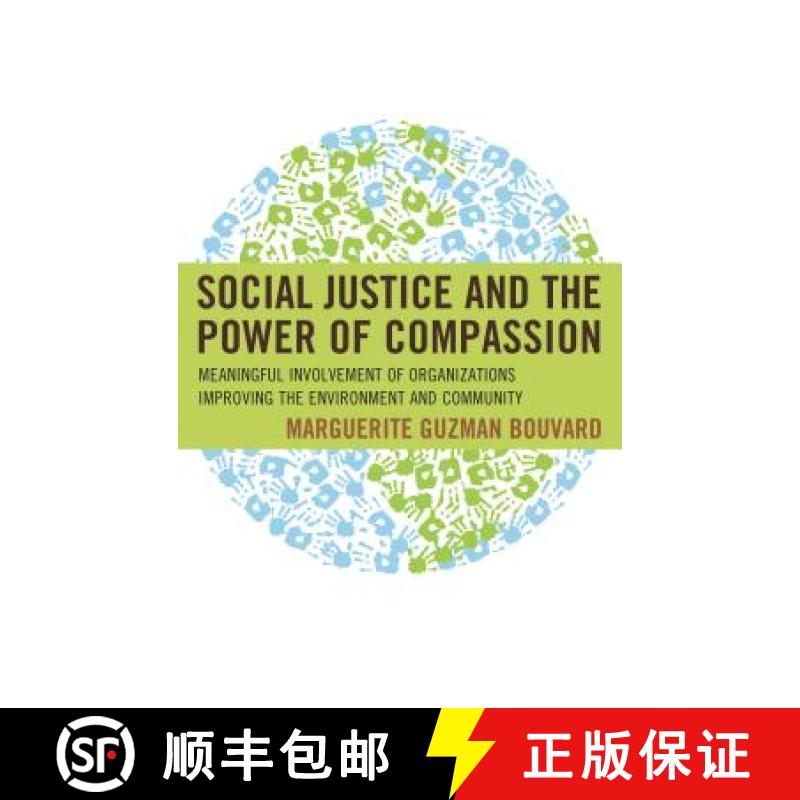 【3-4周达】Social Justice and the Power of Compassion : Meaningful Involvement of Organizations Impro... [9781442266803]