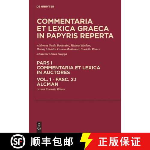 【3-4周达】精装 Commentaria et lexica Graeca in papyris reperta (CLGP), Fasc. 2.1, Alcman [9783110302967]