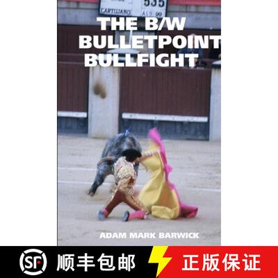 【3-4周达】The B/W Bulletpoint Bullfight [9781411674004]