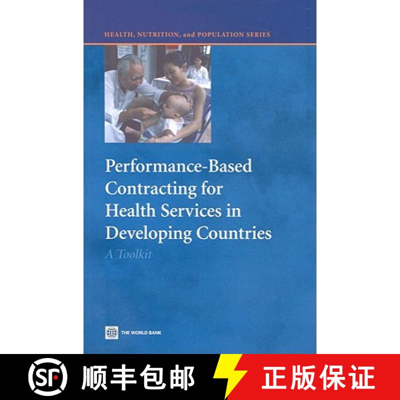 预订 Performance-Based Contracting for Health Services in Developing Countries: A Toolkit [9780821375365]