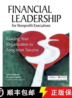 【3-4周达】Financial Leadership for Nonprofit Executives : Guiding Your Organization to Long-Term Suc... [9781630263270]