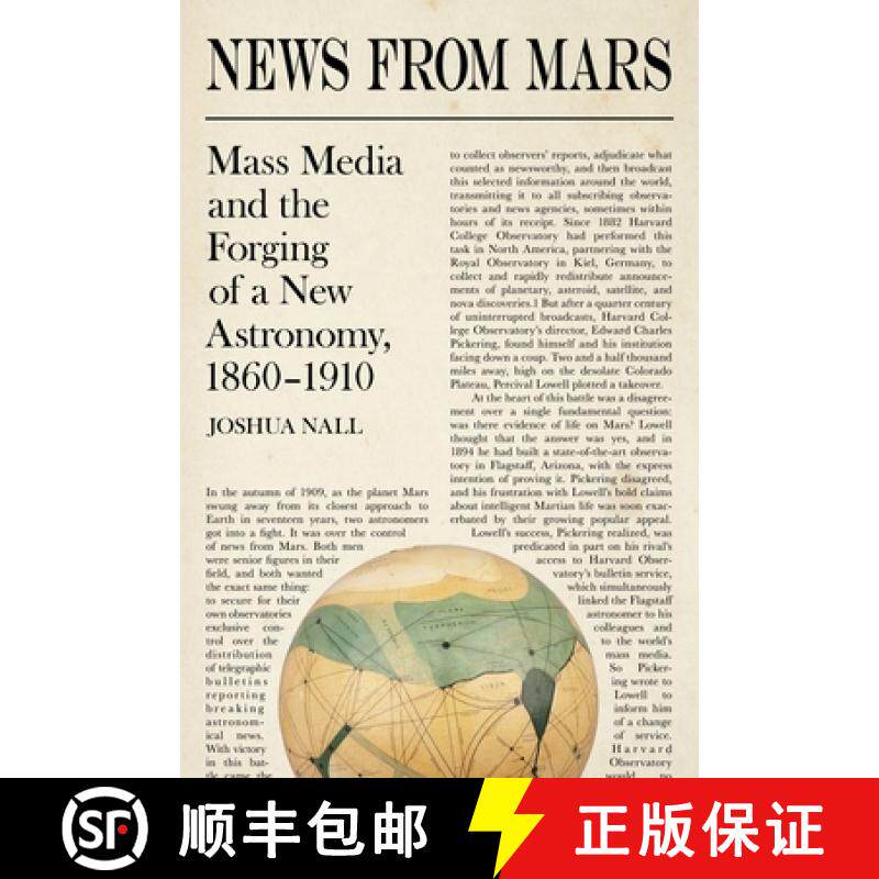 预订 News from Mars: Mass Media and the Forging of a New Astronomy, 1860-1910 [9780822945529]