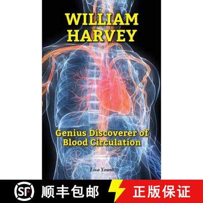 【3-4周达】精装 William Harvey: Genius Discoverer of Blood Circulation [9780766065857]