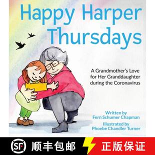 【3-4周达】Happy Harper Thursdays: : A Grandmother's Love for Her Granddaughter during the Coronavirus [9780996472579]