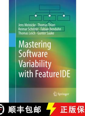 【3-4周达】Mastering Software Variability with Featureide [9783319870809]