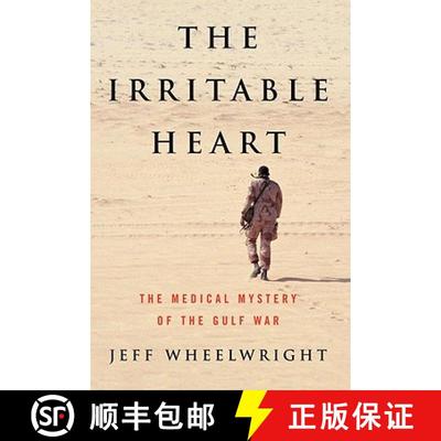 【4周达】The Irritable Heart: The Medical Mystery of the Gulf War [9780393338737]