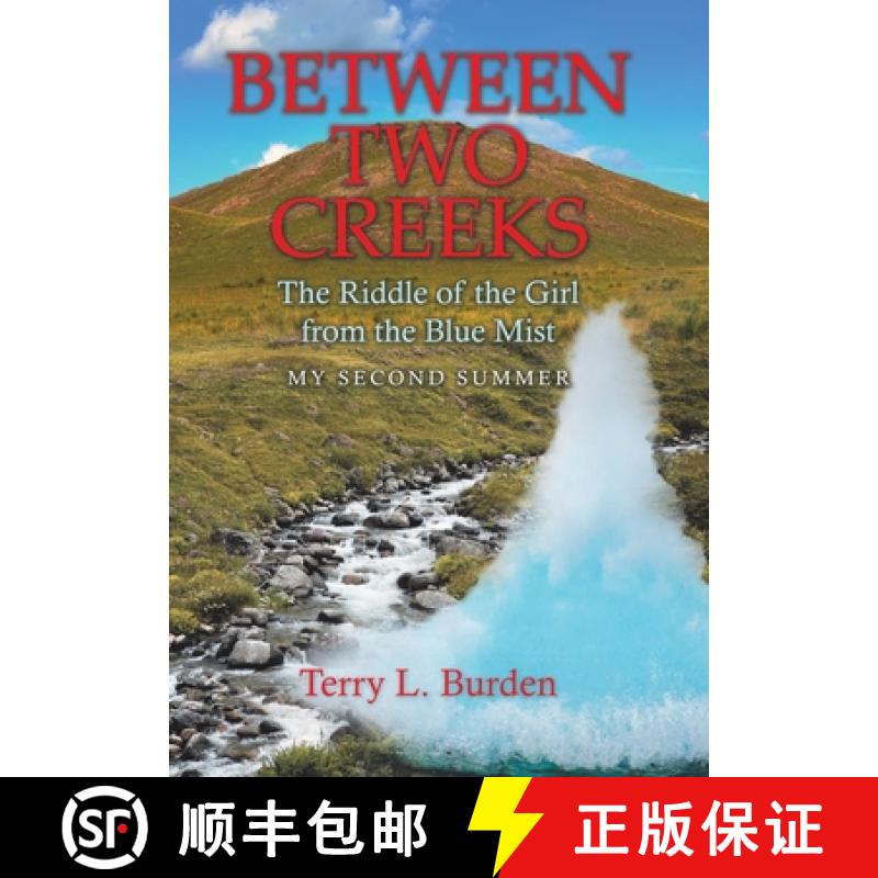 【2-3周达】Between Two Creeks: The Riddle of the Girl from the Blue Mist My Second Summer [9781665756778]
