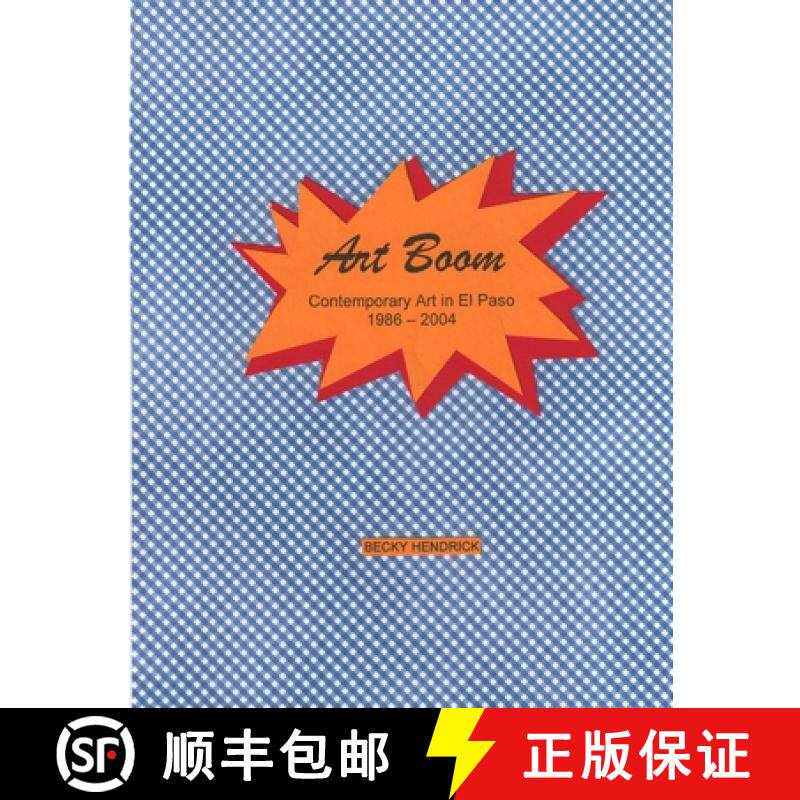 【3-4周达】Art Boom: Contemporary Art in El Paso [9781105533105]