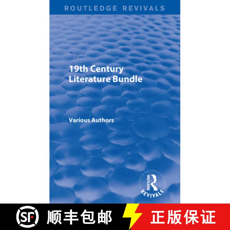 【3-4周达】Routledge Revivals 19th Century Literature Bundle [9780367271619]