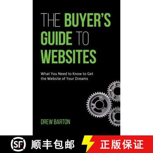 【3-4周达】The Buyer's Guide to Websites: What You Need to Know to Get the Website of Your Dreams [9780999322406]