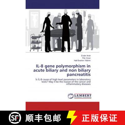 预订 IL-8 gene polymorphism in acute biliary and non biliary pancreatitis [9786133990982]