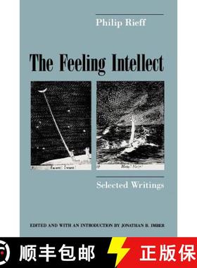 【3-4周达】The Feeling Intellect: Selected Writings [9780226716428]