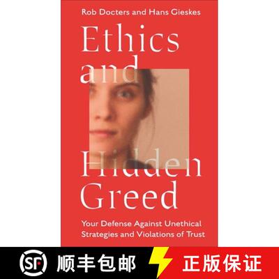 【3-4周达】Ethics and Hidden Greed – Your Defense Against Unethical Strategies and Violations of Trust [9781804558713]
