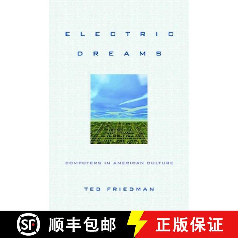 【3-4周达】Electric Dreams: Computers in American Culture [9780814727393]