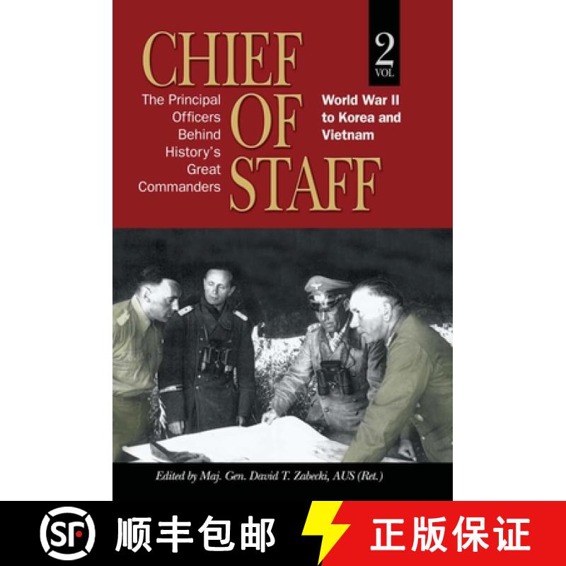 【3-4周达】Chief of Staff, Vol. 2: The Principal Officers Behind History's Great Commanders, World Wa... [9781682476826]