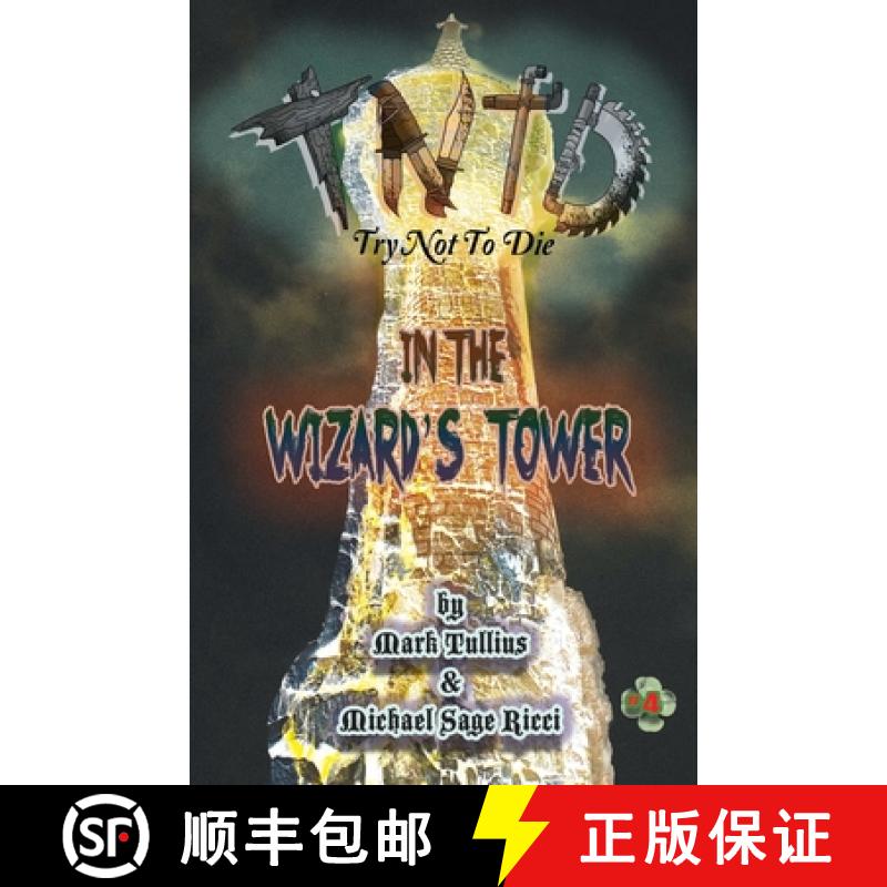 【3-4周达】Try Not to Die: In the Wizard's Tower: An Interactive Adventure [9781938475801]