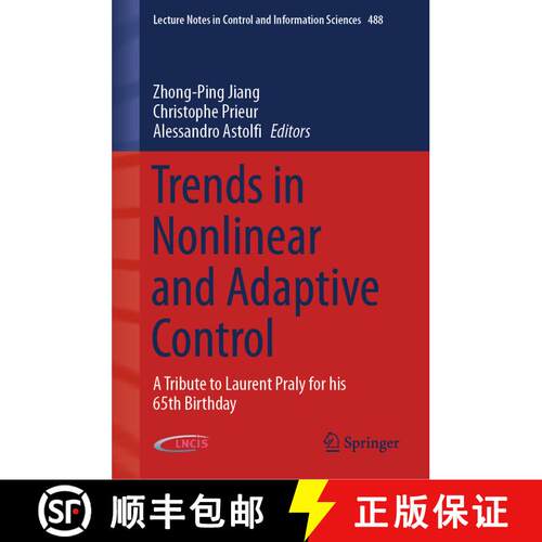 【3-4周达】精装 Trends in Nonlinear and Adaptive Control : A Tribute to Laurent Praly for his 65th Bi... [9783030746278]