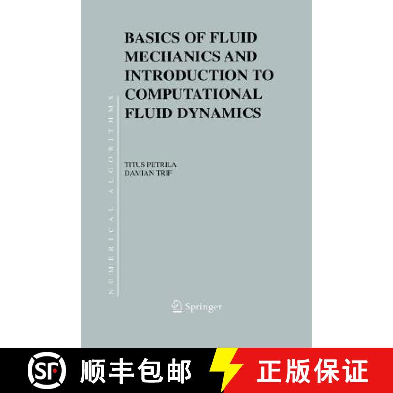 【3-4周达】Basics of Fluid Mechanics and Introduction to Computational Fluid Dynamics [9781461498575]