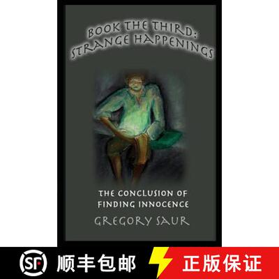【3-4周达】Book the Third: Strange Happenings: The Conclusion of  Finding Innocence [9781949317077]