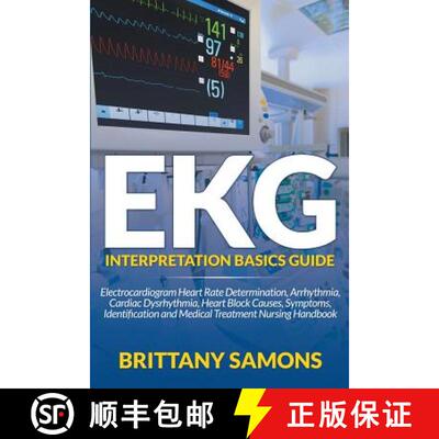 【3-4周达】EKG Interpretation Basics Guide: Electrocardiogram Heart Rate Determination, Arrhythmia, C... [9781681857510]