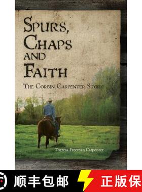 【3-4周达】Spurs, Chaps and Faith: The Corbin Carpenter Story [9781439239858]