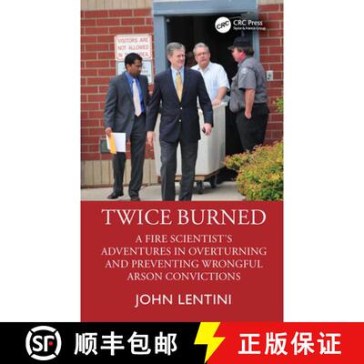 【3-4周达】Twice Burned: A Fire Scientist's Adventures in Overturning and Preventing Wrongful Arson C... [9781032993867]