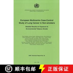 【3-4周达】European Multicentre Case-control Study of Lung Cancer in Non-smokers : Detailed Results o... [9789283224051]
