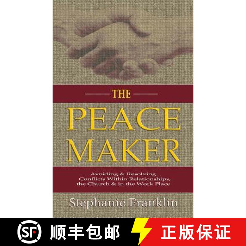 【3-4周达】The Peacemaker: Avoiding & Resolving Conflicts Within Relationships, the Church & in the W... [9781937911737]