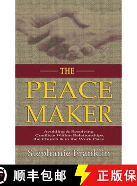 【3-4周达】The Peacemaker: Avoiding & Resolving Conflicts Within Relationships, the Church & in the W... [9781937911737]