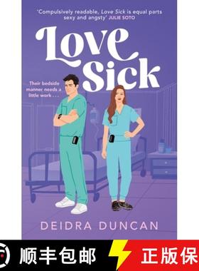 【3-4周达】Love Sick: Grey's Anatomy meets The Hating Game in this fiery enemies-to-lovers romcom [9781529442090]