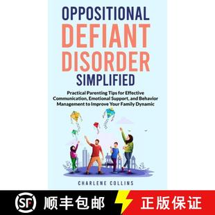 【3-4周达】Oppositional Defiant Disorder Simplified Practical Parenting Tips for Effective Communicat... [9798330686933]