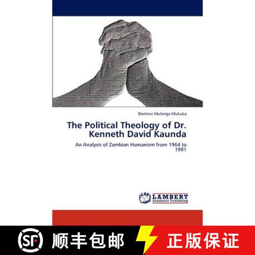 预订 The Political Theology of Dr. Kenneth David Kaunda [9783845472881]