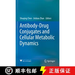 【3-4周达】Antibody-Drug Conjugates and Cellular Metabolic Dynamics [9789811956409]