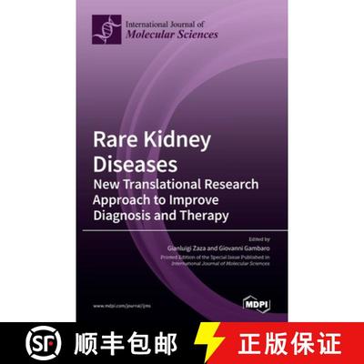 【3-4周达】Rare Kidney Diseases: New Translational Research Approach to Improve Diagnosis and Therapy [9783039367825]