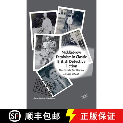 【3-4周达】Middlebrow Feminism in Classic British Detective Fiction : The Female Gentleman (1st ed. 2... [9781349446902]