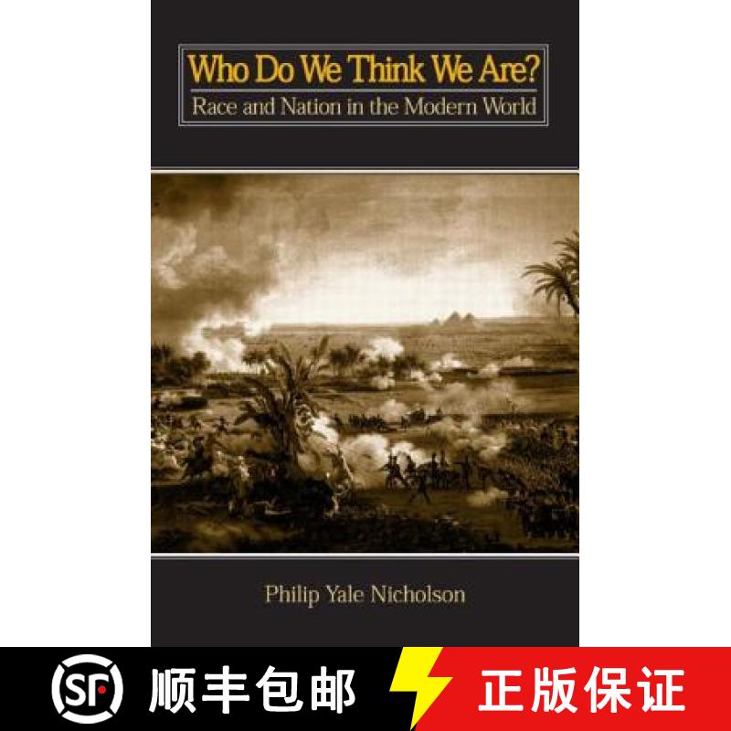 【3-4周达】Who Do We Think We Are?: Race and Nation in the Modern World [9780765603920]
