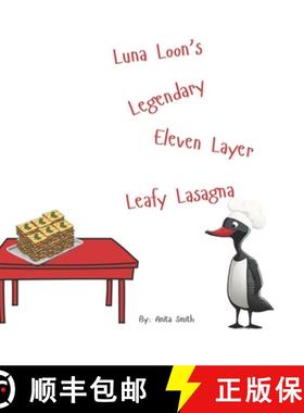 预订 Luna Loon's Legendary Eleven Layer Leafy Lasagna [9781738282289]