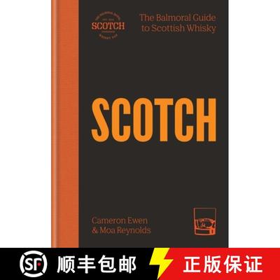 【3-4周达】SCOTCH : The Balmoral guide to Scottish whisky [9781784729516]