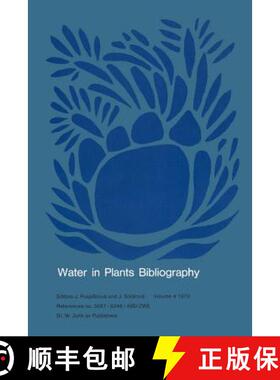 【3-4周达】Water in Plants Bibliography, Volume 4, 1978 : References no. 3687-5248/ABD-ZWE [9789061939047]