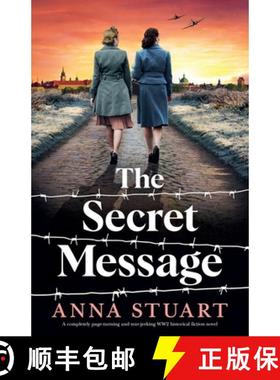 【3-4周达】The Secret Message: A completely page-turning and tear-jerking WW2 historical fiction novel [9781836186731]