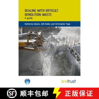 【3-4周达】Dealing with Difficult Demolition Wastes: A Guide [9781848062733]