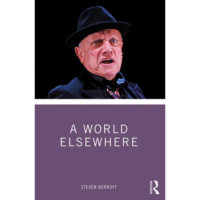 【4周达】A WORLD ELSEWHERE - BERKOFF [9780367356866] 书籍/杂志/报纸 原版其它 原图主图