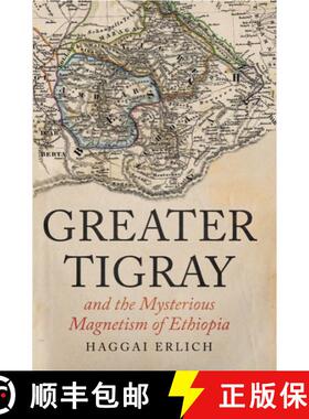 【3-4周达】Greater Tigray and the Mysterious Magnetism of Ethiopia [9781805261643]