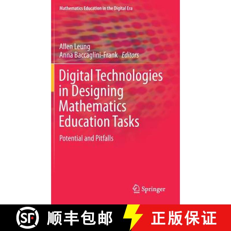【3-4周达】Digital Technologies in Designing Mathematics Education Tasks : Potential and Pitfalls [9783319434216]